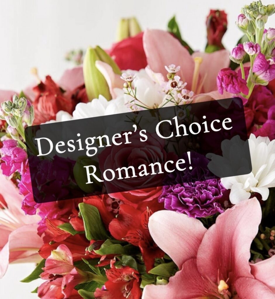 Designer's Choice Love & Romance Bouquet