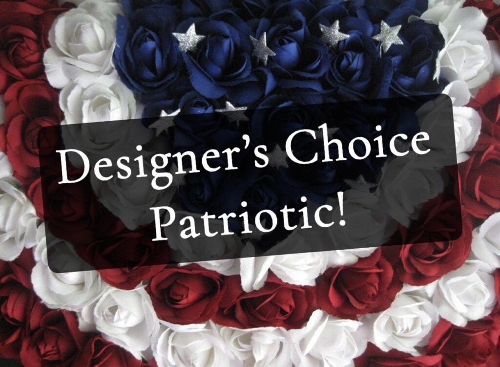 Designer's Choice Patriotic Bouquet