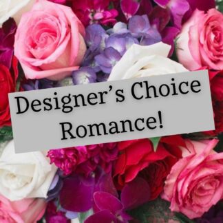 Designer's Choice Love & Romance Bouquet