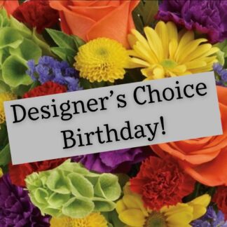 Designer's Choice Birthday Bouquet