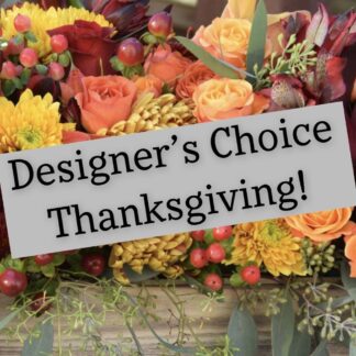 Designers Choice for Thanksgiving