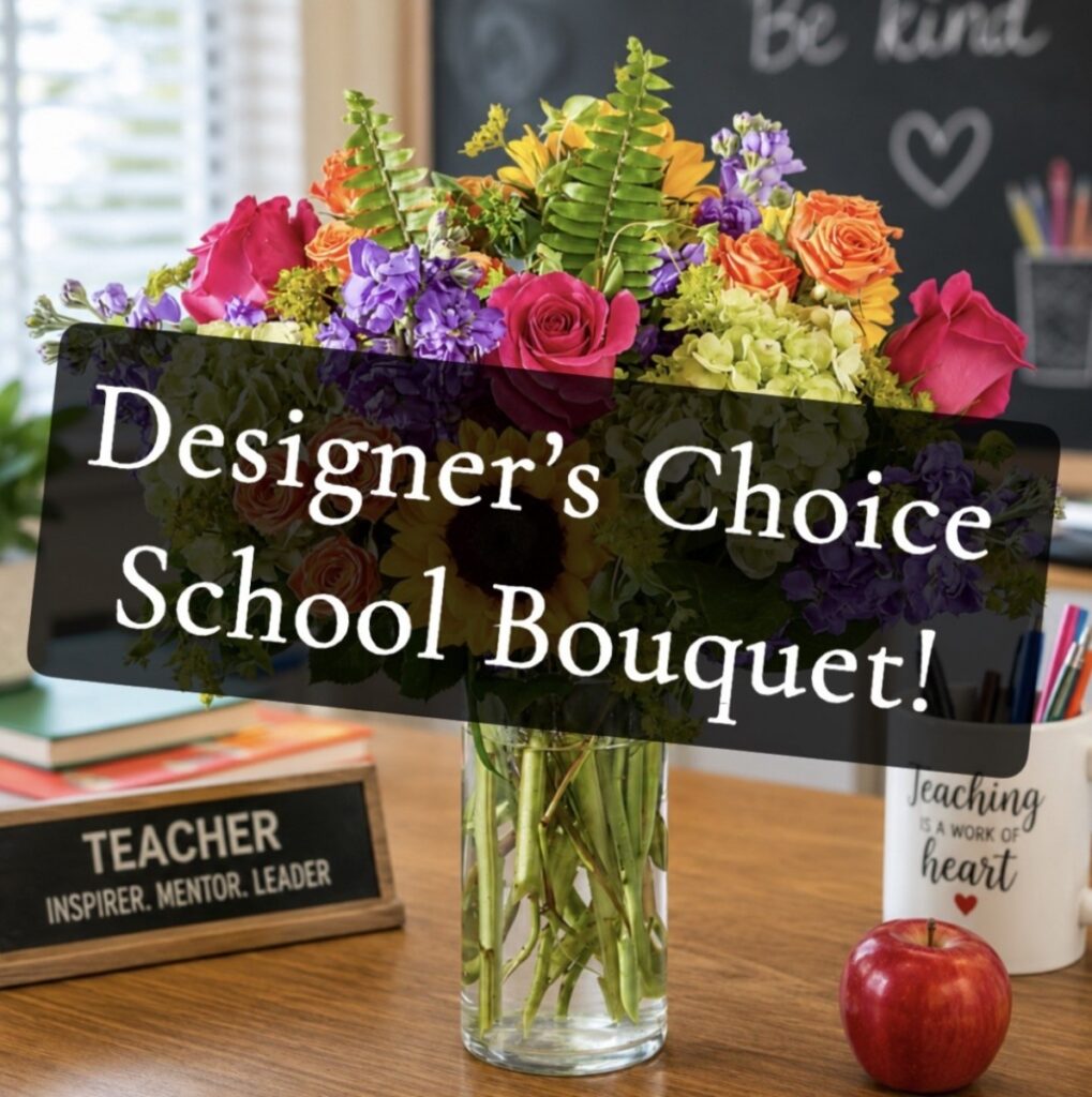 Designer's Choice School Bouquet